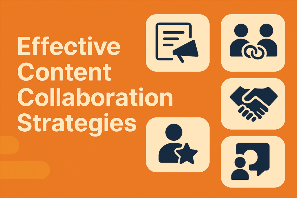 Effective content collaboration 5 strategies