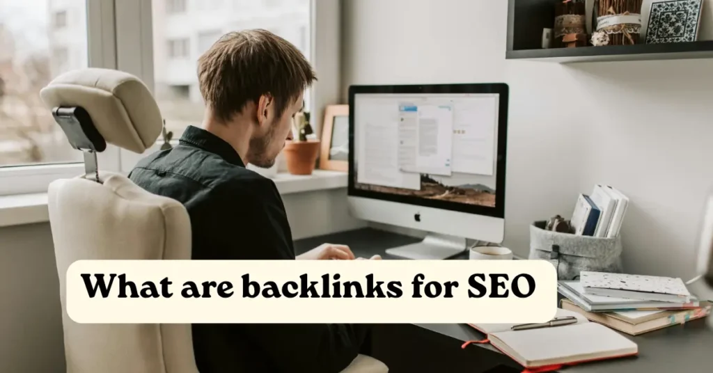 what are backlinks for seo: a man working on computer